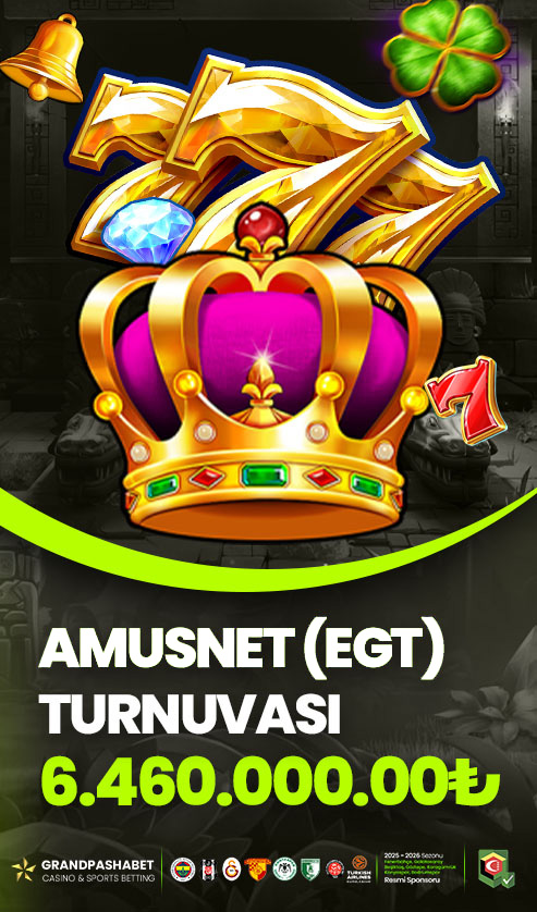 AMUSNET (EGT) TURNUVASI!