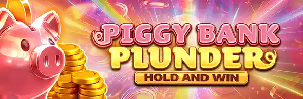 Piggy Bank Plunder Hold and Win